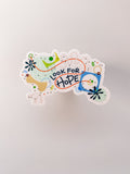 Look for Hope Sticker - Matte Vinyl